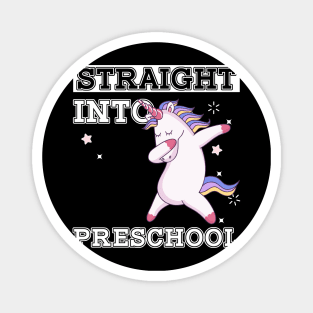 Straight Outta Preschool Unicorn Back To School Gift Magnet